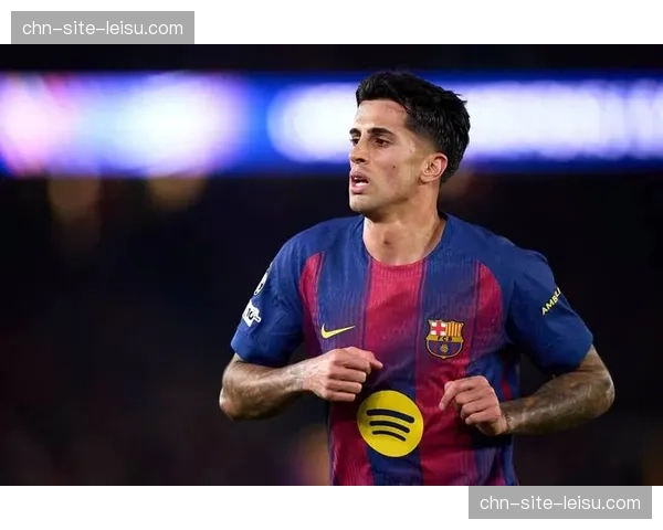 坎塞洛创造力成巴萨破密集防守利器，冬窗租借获评最成功交易网页